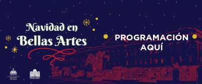 Celebrarán “Navidad en Bellas Artes 2021”