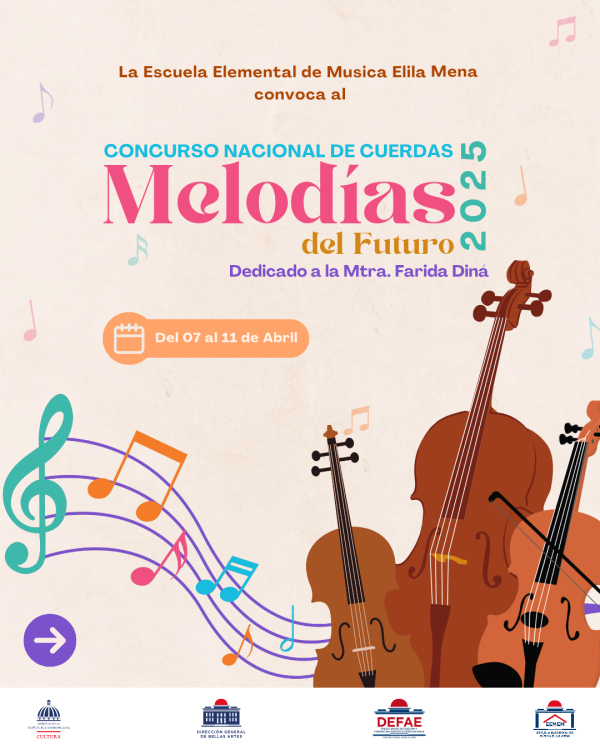 Concurso Nacional de Cuerdas &quot;Melodías del Futuro&quot;, de la Escuela Elemental de Música Elila Mena. Dedicado a la Maestra Farida Diná