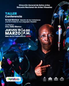 Taller-Conferencia “Ernest Breleur: Maestro De Las Variaciones y Diversidad En Sus Lenguajes Visuales”